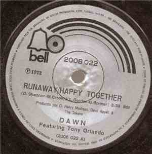 Dawn  - Runaway/Happy Together / Don't Act Like A Baby