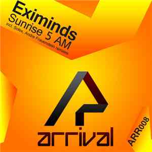 Eximinds - Sunrise 5 AM