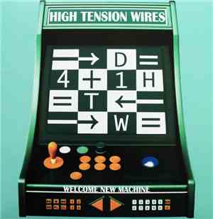 High Tension Wires - Welcome New Machine