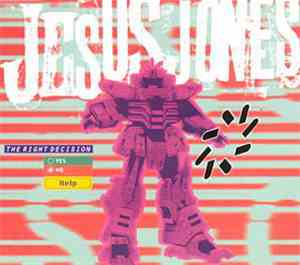 Jesus Jones - The Right Decision