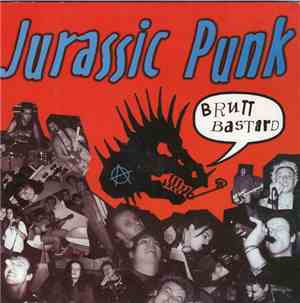 Jurassic Punk - Brutt Bastard