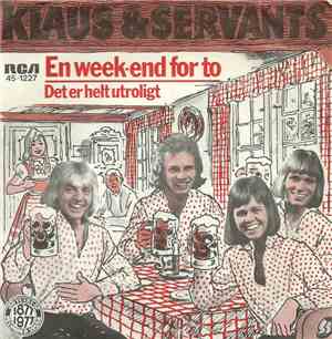 Klaus & Servants - En Week-end For To