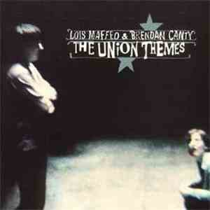 Lois Maffeo & Brendan Canty - The Union Themes