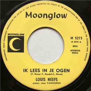 Louis Neefs - Ik Lees In Je Ogen / Allerliefste van Mijn Dromen