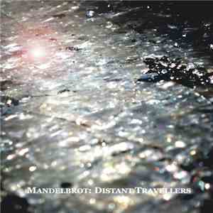 Mandelbrot - Distant Travellers