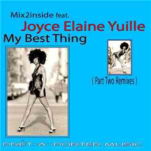 Mix2Inside Feat. Joyce Elaine Yuille - My Best Thing (Part.2 Remixes)