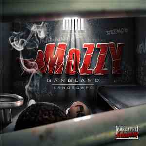 Mozzy - Gangland Escape