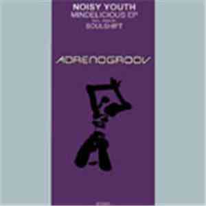 Noisy Youth - Mindelicious EP