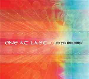 One At Last - Are You Dreaming?