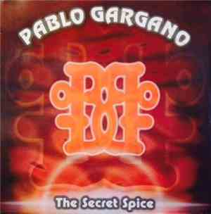 Pablo Gargano - The Secret Spice