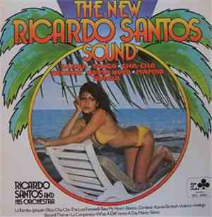 Ricardo Santos - The New Ricardo Santos Sound