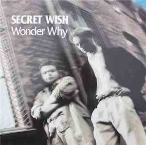 Secret Wish  - Wonder Why