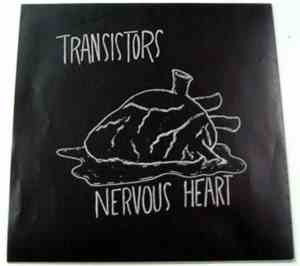 The Transistors  - Knee Jerk Jerk / Nervous Heart