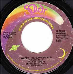 The Whispers - Happy Holidays To You / Try And Make It Better