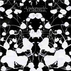 Underworld - A Collection