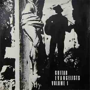 Various - Guitar Evangelists Volume 1   (1927-1936)