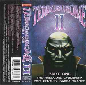 Various - Terrordrome II - The Hardcore Cyberpunk 21st Century Gabba Trance ...