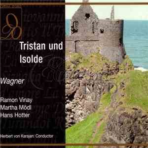 Wagner  -  Herbert Von Karajan, Mödl, Vinay, Weber, Hotter, Malaniuk - Tris ...