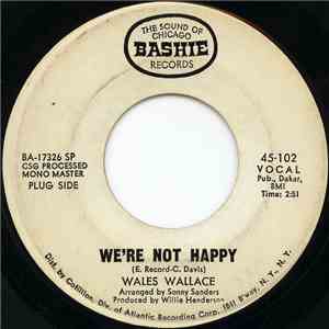 Wales Wallace - We're Not Happy / That Ain't The Way