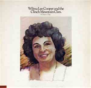 Wilma Lee Cooper And The Clinch Mountain Clan - A Daisy A Day