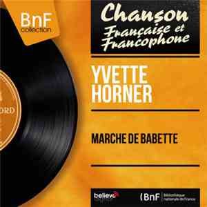 Yvette Horner - Marche De Babette