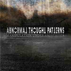Abnormal Thought Patterns - Manipulation Under Anesthesia
