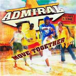 Admiral T - Move Together