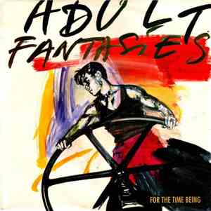 Adult Fantasies - For The Time Being