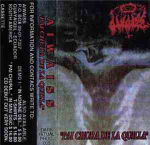 Aiwaiss - Pai Chura De La Quila