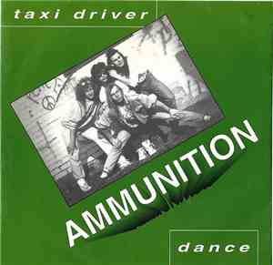 Ammunition  - Taxi Driver / Dance