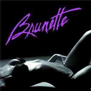 Brunette  - Rough Demos