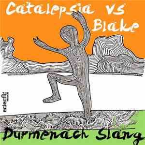 Catalepsia VS Blake  - Durmenach Slang