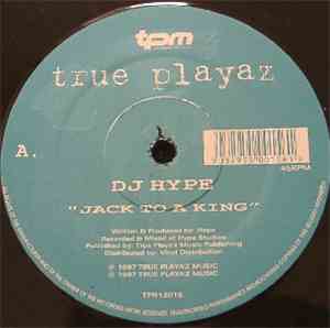 DJ Hype - Jack To A King / Only One Life To Give