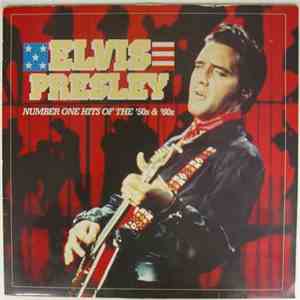 Elvis Presley - Number One Hits Of The '50s & '60s