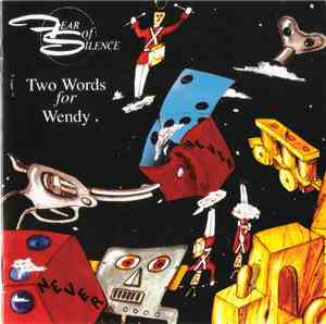 Fear Of Silence - Two Words For Wendy