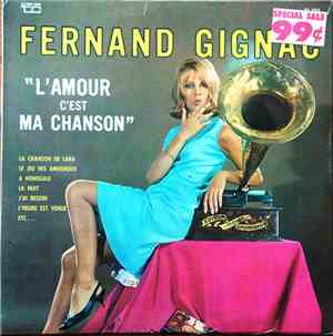 Fernand Gignac - L'Amour C'est Ma Chanson