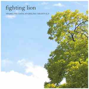 Fighting Lion - Sparkling Days, Sparkling Nights