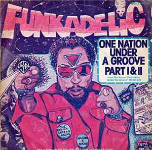 Funkadelic - One Nation Under A Groove Part I & II