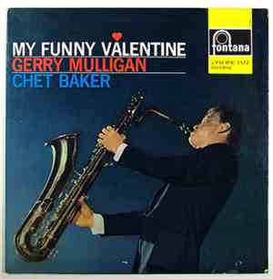 Gerry Mulligan / Chet Baker - My Funny Valentine