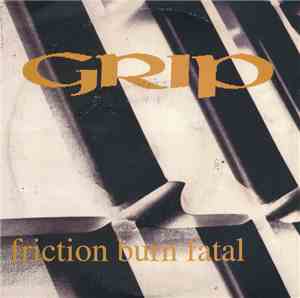 Grip  - Friction Burn Fatal
