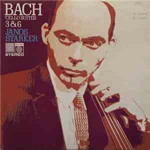 Janos Starker - J.S. Bach - Bach, Cello Suites 3&6, Janos Starker