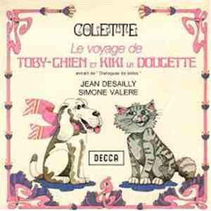 Jean Desailly, Simone Valère - Colette - Le Voyage de Toby-chien Et Kiki la ...
