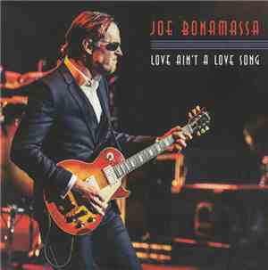 Joe Bonamassa - Love Ain't A Love Song