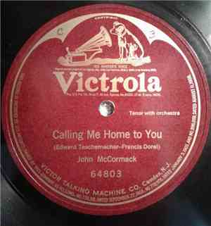 John McCormack  - Calling Me Home To You