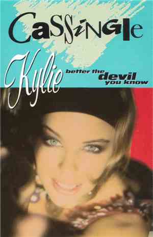 Kylie - Better The Devil You Know