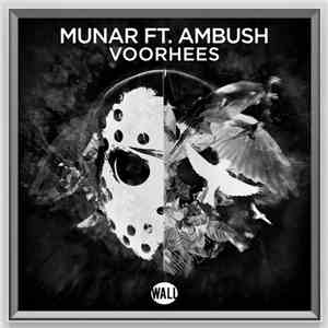 Munar Ft. Ambush  - Voorhees
