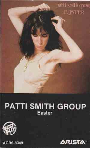 Patti Smith Group - Easter