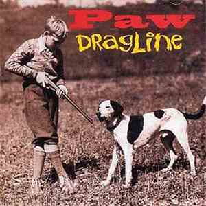 Paw - Dragline