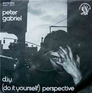 Peter Gabriel - D.I.Y. (Do It Yourself) Perspective