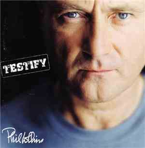 Phil Collins - Testify